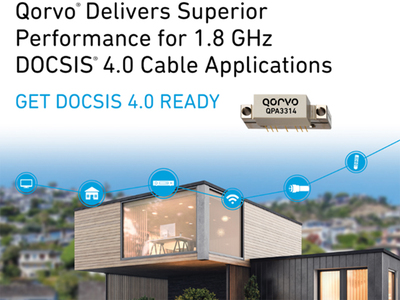 Qorvo为1.8 GHz DOCSIS 4.0线缆应用带来出众性能的混合设备